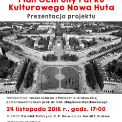 Prezentacja projektu Planu Ochrony Parku Kulturowego Nowa Huta
